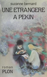 Une étrangère à Pékin