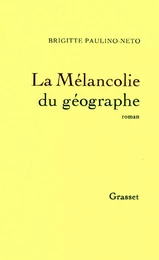 La mélancolie du géographe