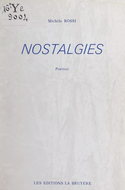 Nostalgies - Michèle Rossi - FeniXX réédition numérique