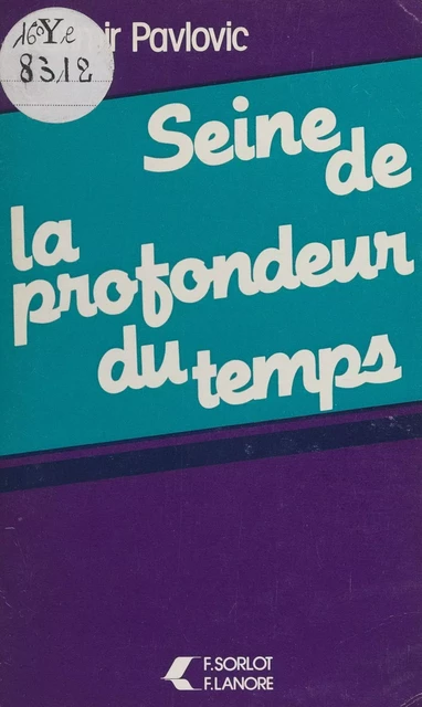 Seine de la profondeur du temps - Ratimir Pavlovic - FeniXX réédition numérique