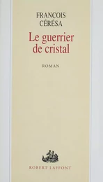 Le Guerrier de cristal