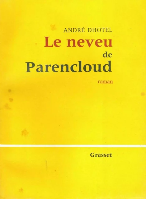 Le neveu de parencloud - André Dhôtel - Grasset