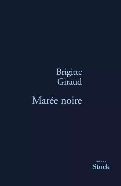 Marée noire - Brigitte Giraud - Stock