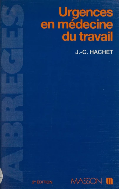 Urgences en médecine du travail - Jean-Charles Hachet - FeniXX réédition numérique