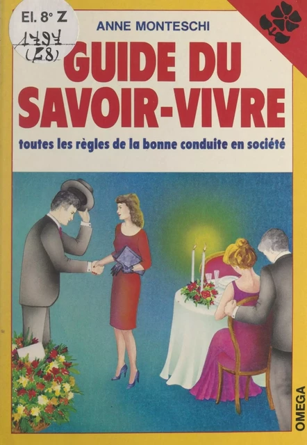 Guide du savoir-vivre - Anne Monteschi - FeniXX réédition numérique