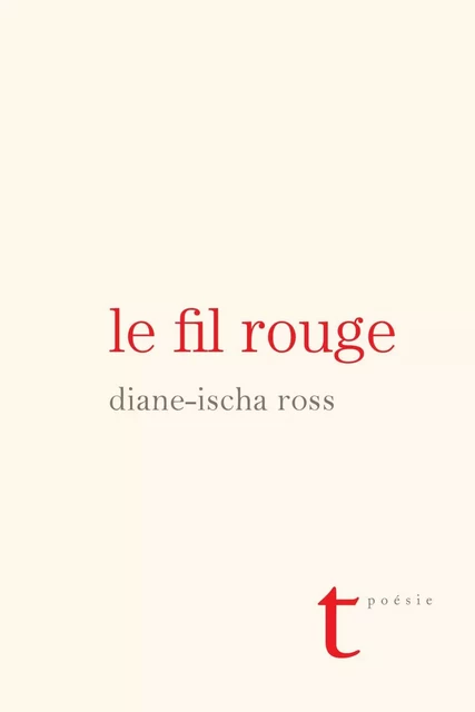 Le fil rouge - Diane-Ischa Ross - Groupe Nota bene