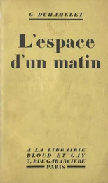 L'espace d'un matin