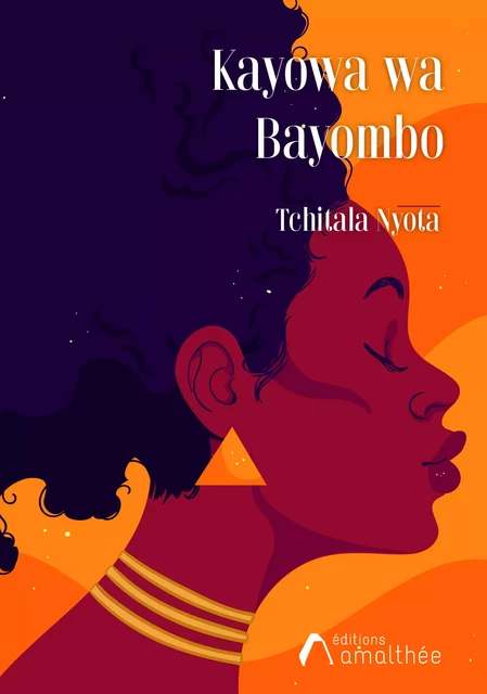 Kayowa wa Bayombo - Tchitala Nyota - Éditions Amalthée