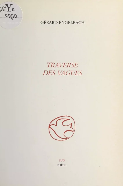 Traverse des vagues - Gérard Engelbach - FeniXX réédition numérique