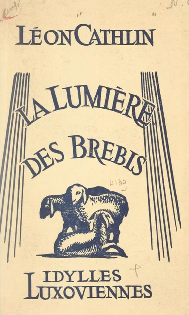 La lumière des brebis - Léon Cathlin - FeniXX réédition numérique