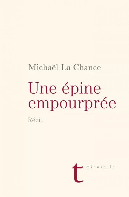 Une épine empourprée - Michaël La Chance - Groupe Nota bene