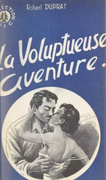 La voluptueuse aventure