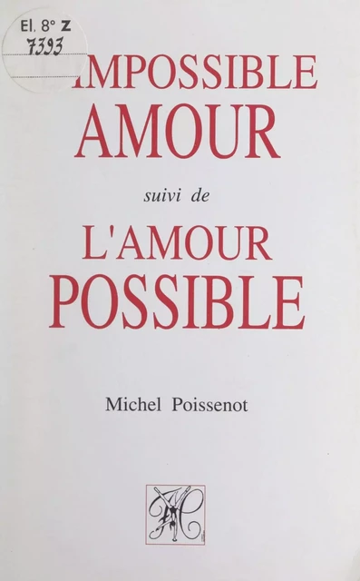 L'impossible amour - Michel Poissenot - FeniXX réédition numérique