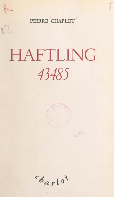 Haftling 43485 - Pierre Chaplet - FeniXX réédition numérique