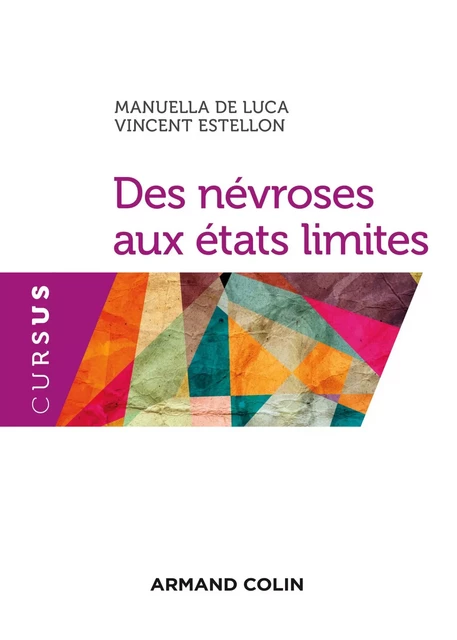 Des névroses aux états limites - Manuella de Luca, Vincent Estellon - Armand Colin