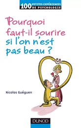 Pourquoi faut-il sourire quand on n'est pas beau ?