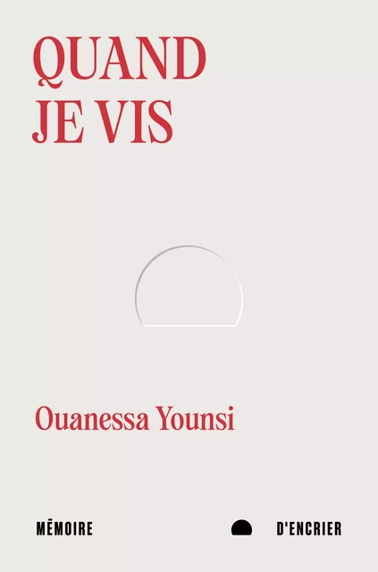 Quand je vis - Ouanessa Younsi - Mémoire d'encrier