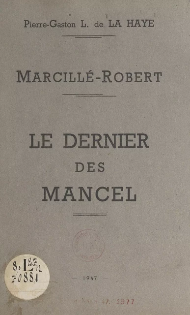 Marcillé-Robert : le dernier des Mancel - Pierre de La Haye - FeniXX réédition numérique