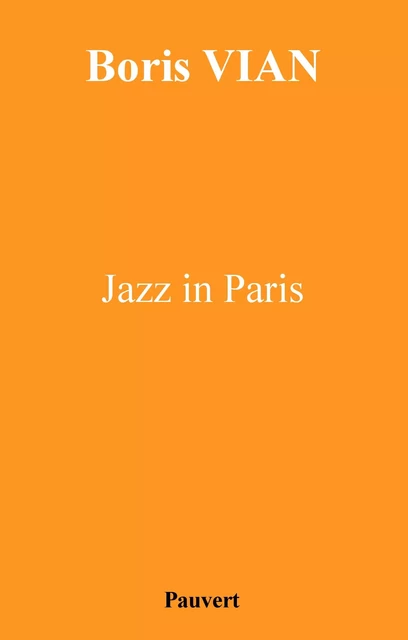 Jazz in Paris - Boris Vian - Fayard/Pauvert