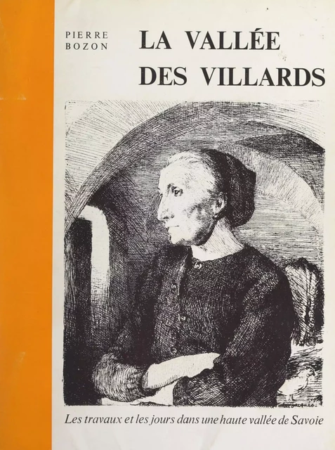 La vallée des Villards - Pierre Bozon - FeniXX réédition numérique