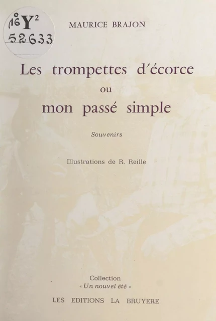 Les trompettes d'écorce ou Mon passé simple - Maurice Brajon - FeniXX réédition numérique