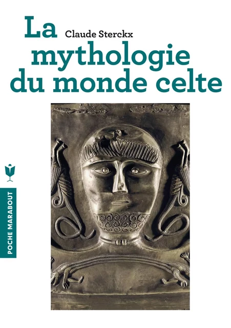 Mythologie du monde celte - Claude Sterckx - Marabout