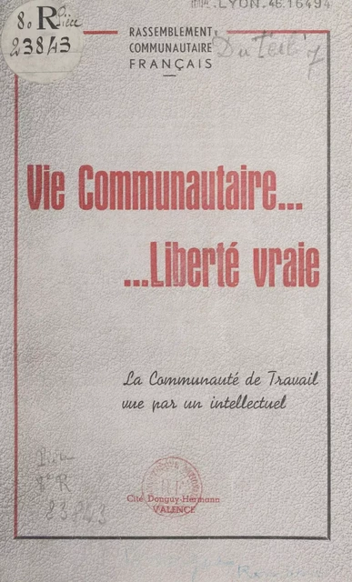 Vie communautaire, liberté vraie - Roger du Teil - FeniXX réédition numérique