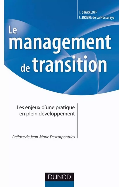 Le management de transition - Christian Brière de la Hosseraye, Thomas Starkloff - Dunod