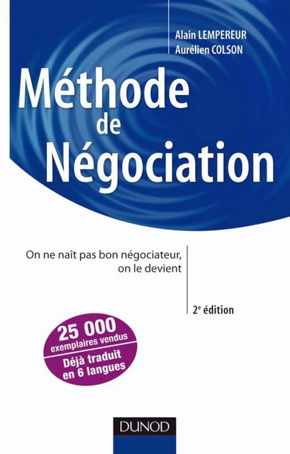 Méthode de négociation - 2e éd. - Alain Lempereur, Aurélien Colson - Dunod