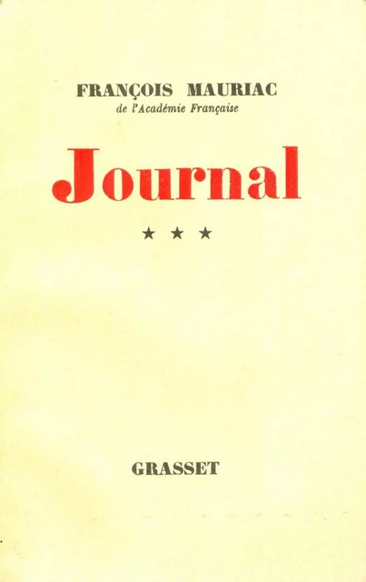 Journal Tome 3 - François Mauriac - Grasset