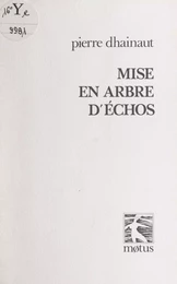 Mise en arbre d'échos