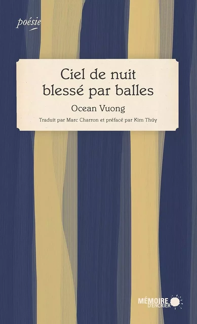 Ciel de nuit blessé par balles - Ocean Vuong - Mémoire d'encrier