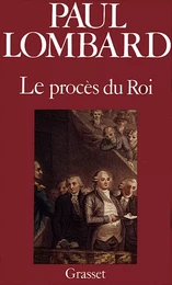 Le procès de Louis XVI