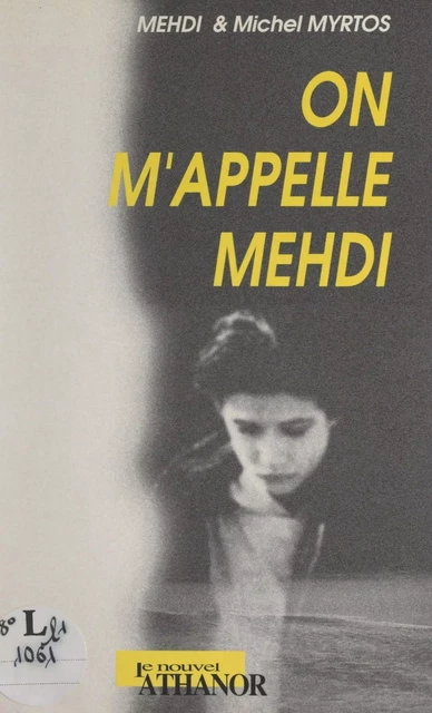 On m'appelle Mehdi -  Mehdi, Michel Myrtos - FeniXX réédition numérique