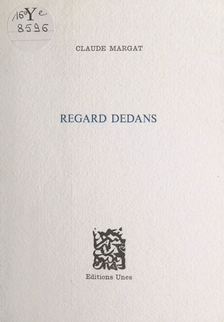 Regard dedans - Claude Margat - FeniXX réédition numérique