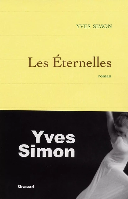 Les éternelles - Yves Simon - Grasset