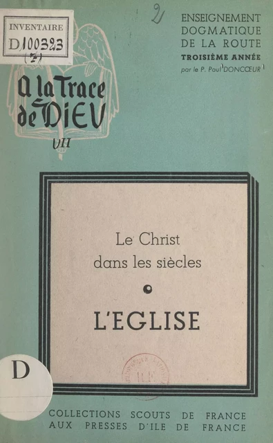 Le Christ dans les siècles, l'Église - Paul Doncœur - FeniXX réédition numérique