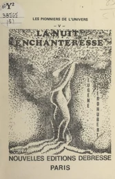 Les pionniers de l'univers (5). La nuit enchanteresse