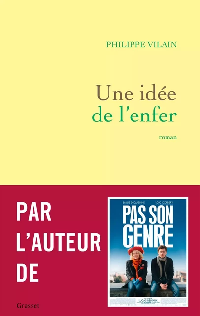 Une idée de l'enfer - Philippe Vilain - Grasset