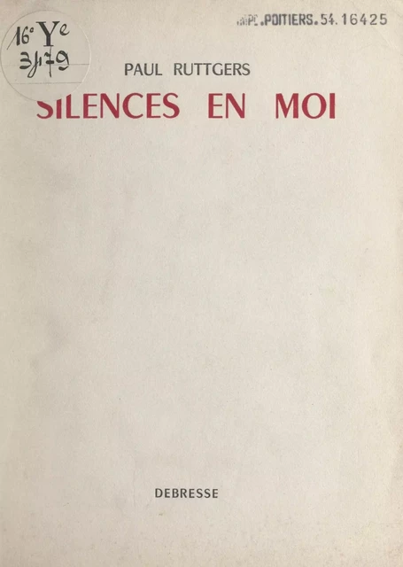 Silences en moi - Paul Ruttgers - FeniXX réédition numérique