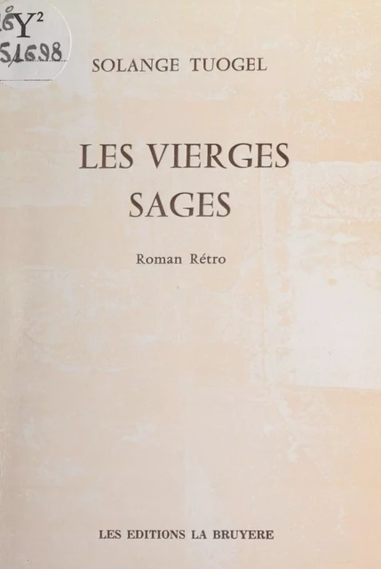 Les vierges sages - Solange Tuogel - FeniXX réédition numérique