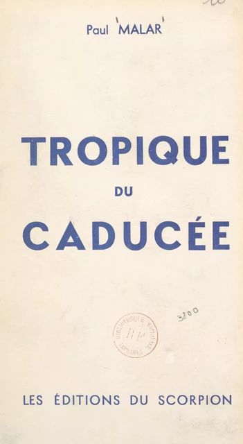 Tropique du Caducée - Paul Malar - FeniXX réédition numérique