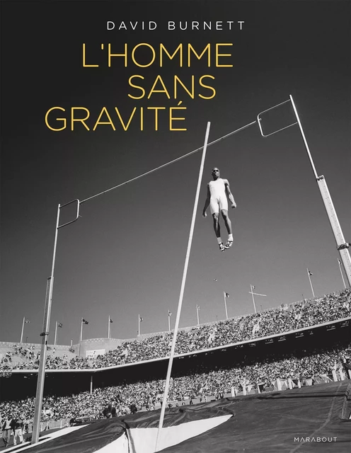 L'homme sans gravité - David Burnett - Marabout