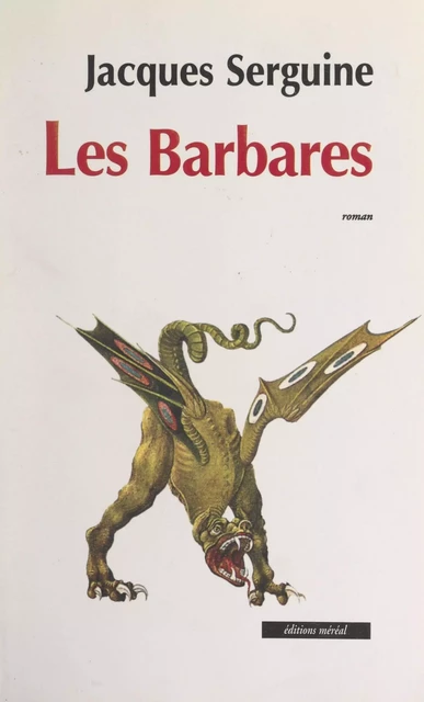 Les Barbares - Jacques Serguine - FeniXX réédition numérique