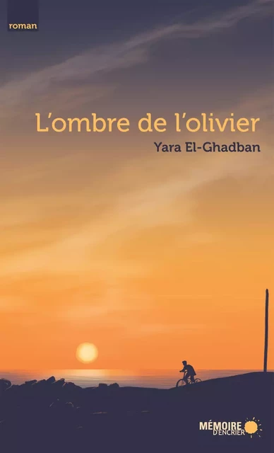 L'ombre de l'olivier - Yara El-Ghadban - Mémoire d'encrier