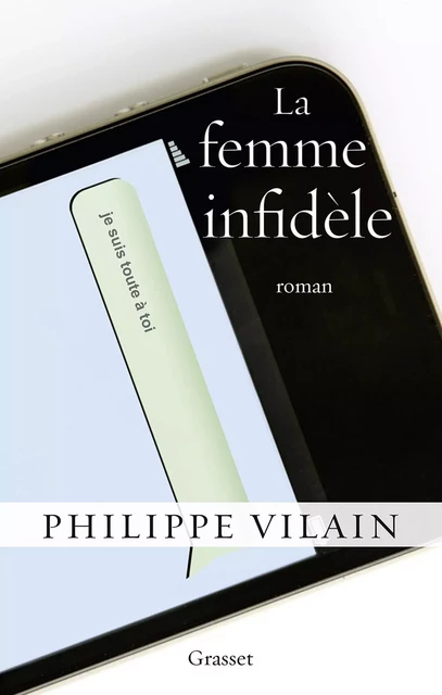 La femme infidèle - Philippe Vilain - Grasset