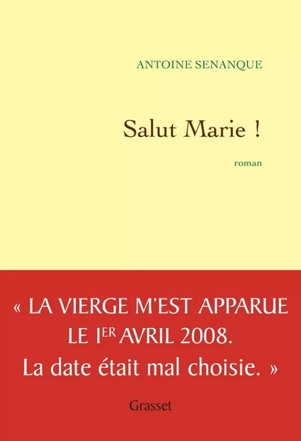 Salut Marie - Antoine Sénanque - Grasset