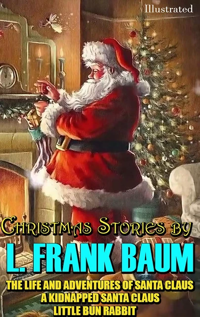 Christmas Stories by L. Frank Baum - L. Frank Baum - Andrii Ponomarenko