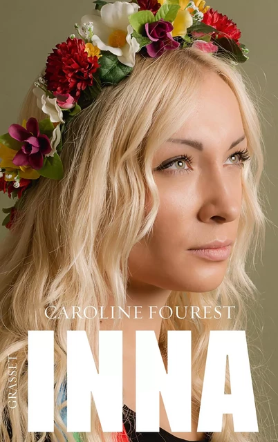 Inna - Caroline Fourest - Grasset