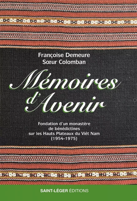 Mémoires d'avenir - Françoise Demeure - Saint-Léger Editions